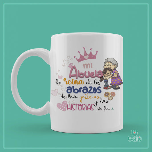 Taza cerámica "Taza mi abuela la reina de los abrazos"
