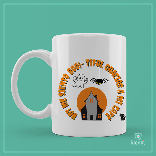 Taza cerámica "Taza Hoy me siento BOO-Tiful.."