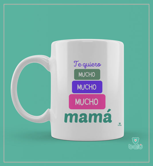 Taza cerámica "Te quiero mucho mucho mamá"