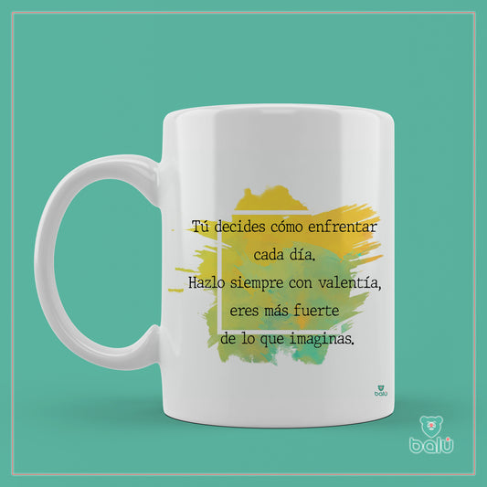 Taza cerámica "Tu eres mas fuerte de lo que imaginas"