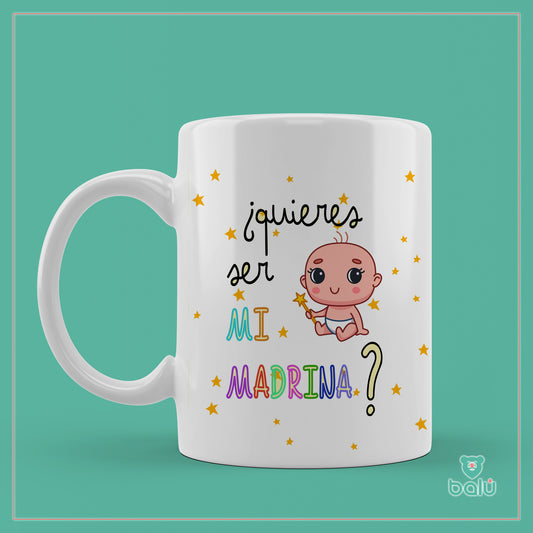 Taza cerámica "Taza Quieres ser mi madrina"